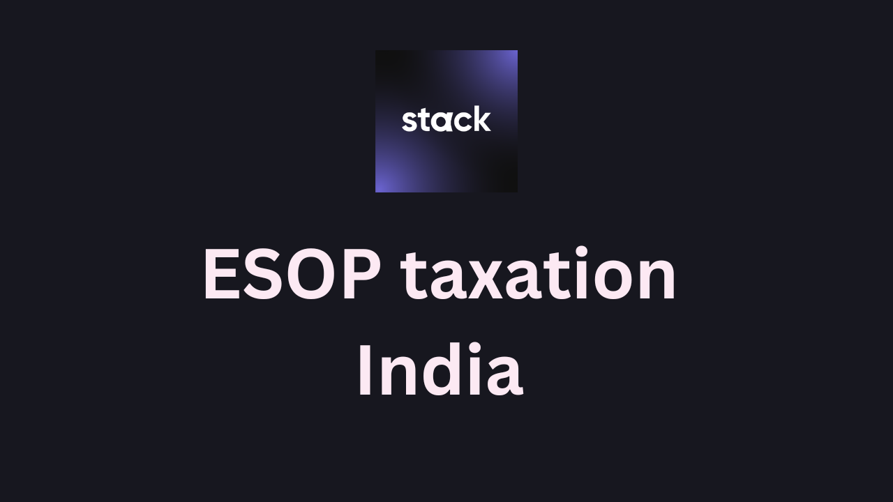 ESOP Taxation in India