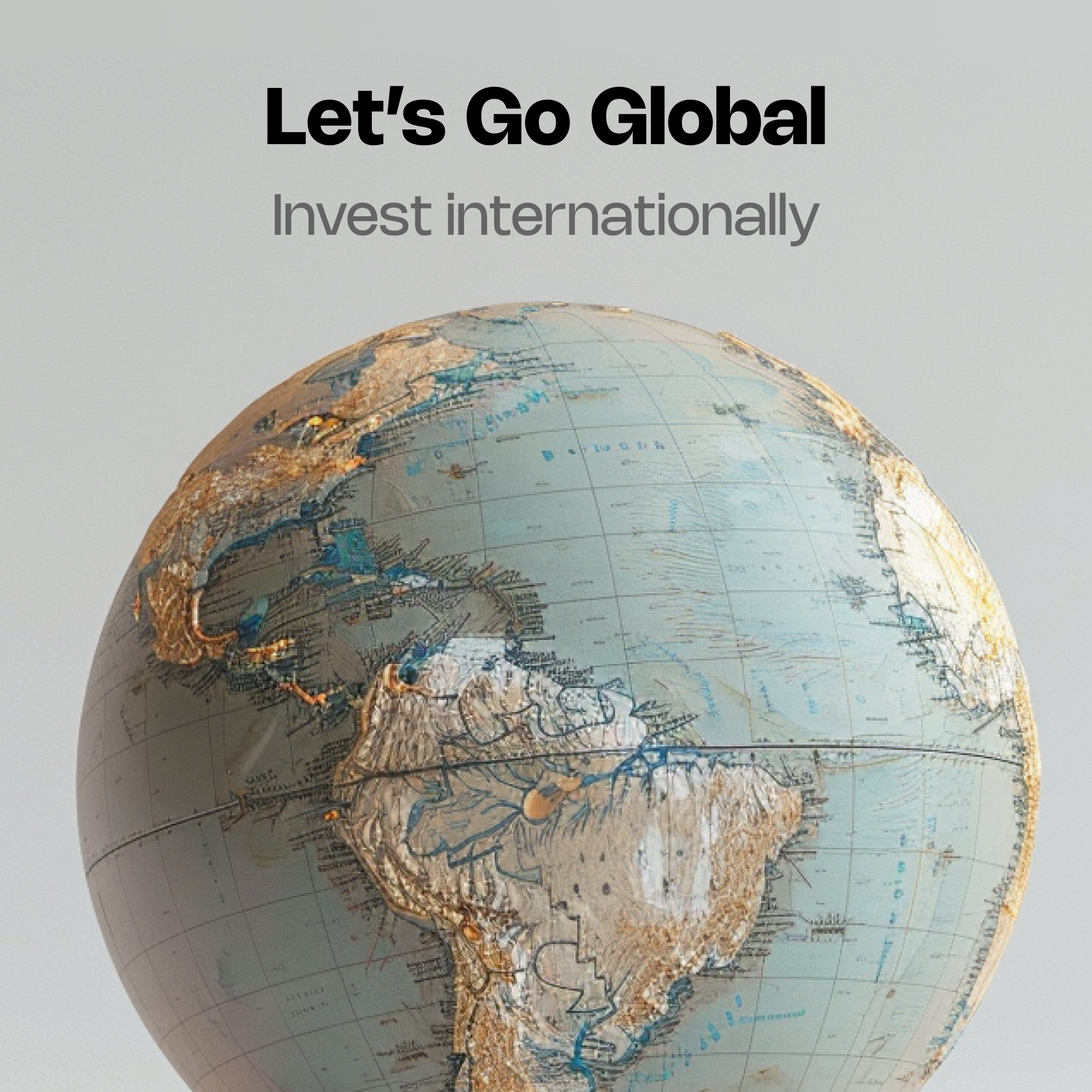 Let's Go Global: Invest internationally