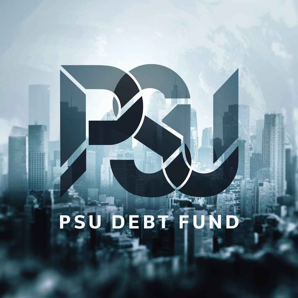 PSU Debt Fund – A Safe Haven for Conservative Investors